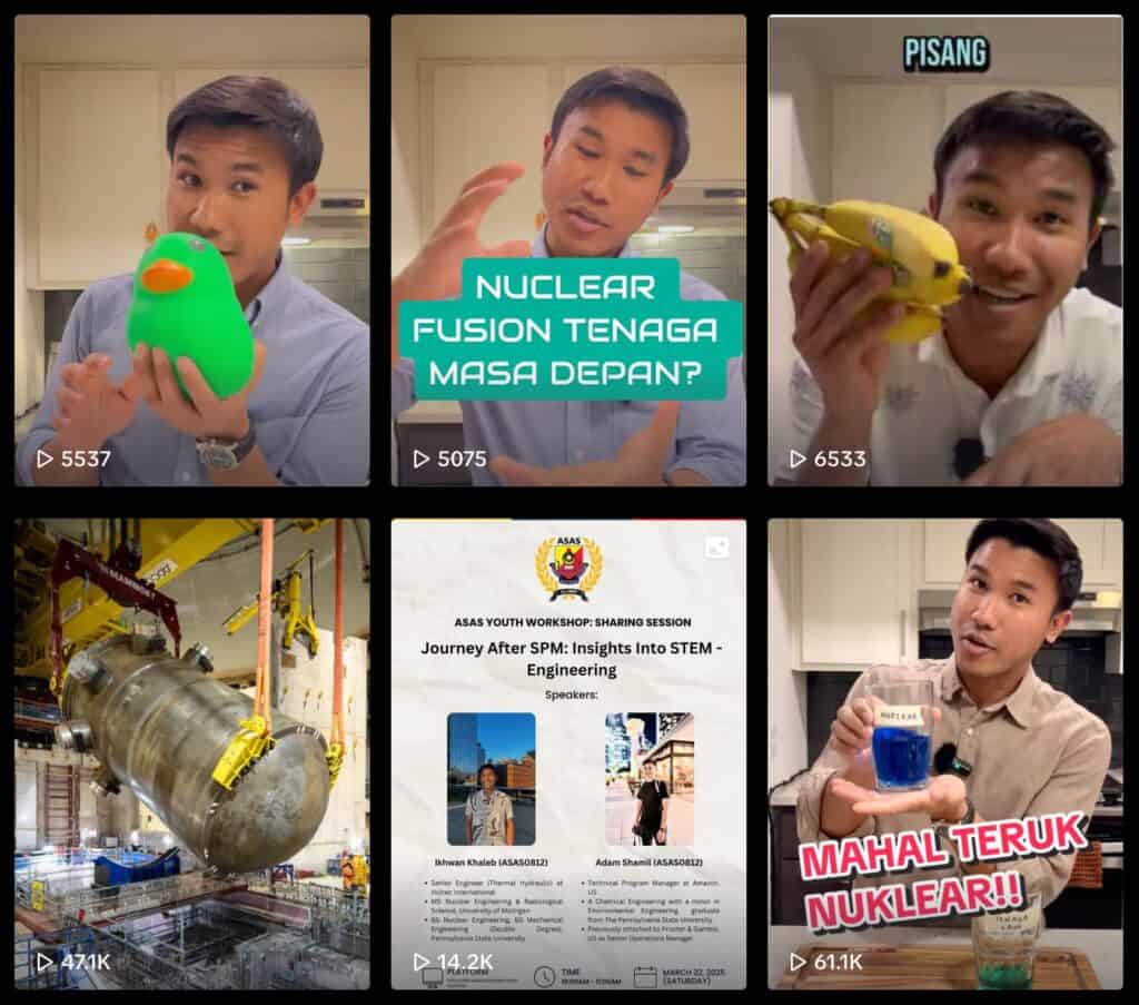 Screenshot of a TikTok video grid featuring Ikhwan Khaleb, a Malaysian nuclear engineer and science communicator. The top row shows him holding props like a green duck, a banana labeled “PISANG,” and a mug of blue liquid labeled “MAHAL TERUK NUKLEAR!!” with video captions discussing nuclear energy topics. The bottom row includes a nuclear reactor component being lifted in a facility, a flyer for an ASAS Youth STEM workshop where Ikhwan is a speaker, and another video of him explaining nuclear fusion.